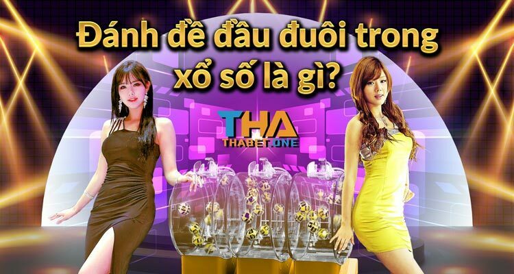 đánh đề đầu đuôi trong xổ số