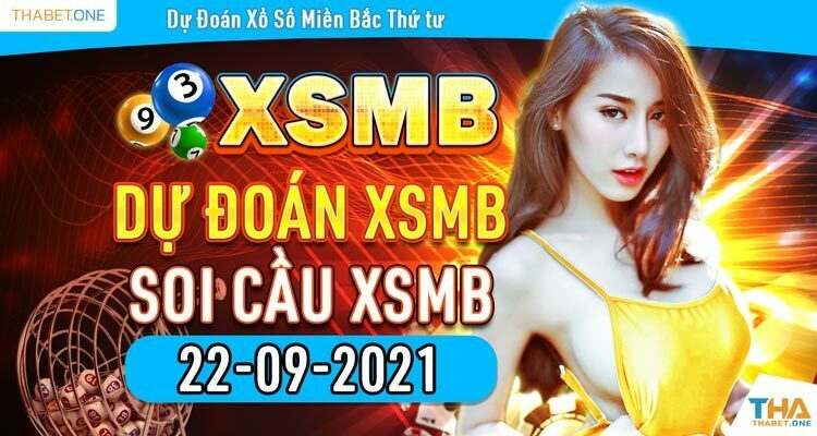 soi cầu XSMB thabet 22/9/2021 - dự đoán XSMB 22/9